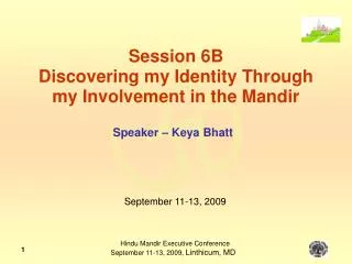 Session 6B Discovering my Identity Through my Involvement in the Mandir