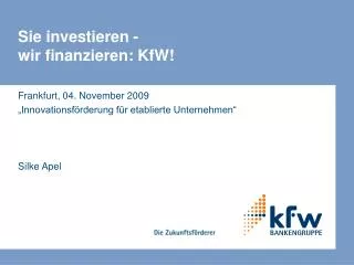 sie investieren wir finanzieren kfw
