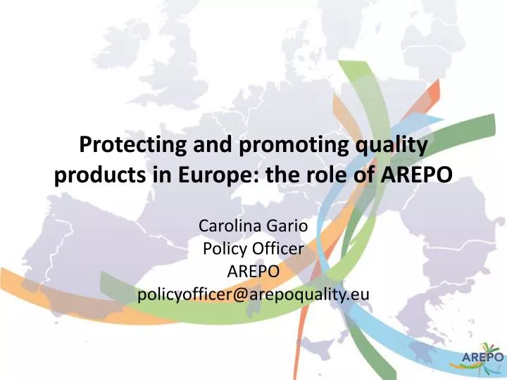 protecting and promoting quality products in europe the role of arepo