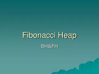 Fibonacci Heap