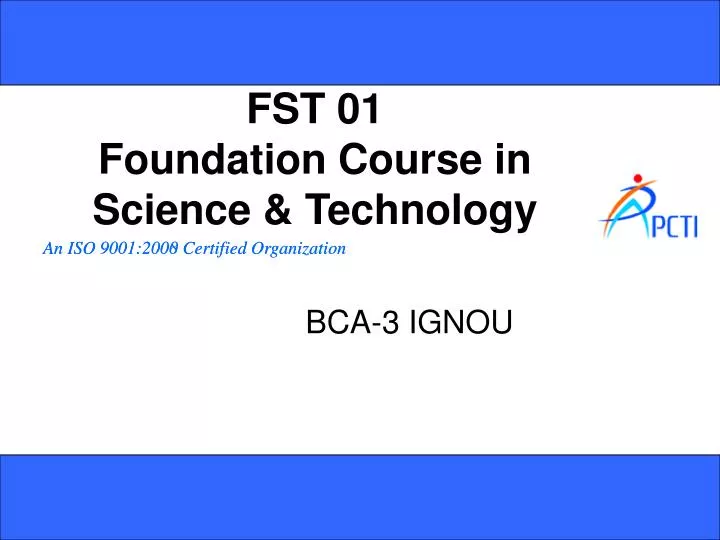 fst 01 foundation course in science technology