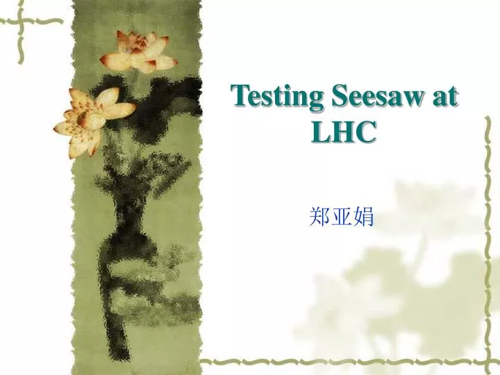 testing seesaw at lhc