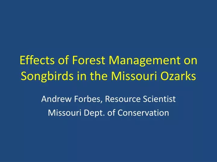 effects of forest management on songbirds in the missouri ozarks
