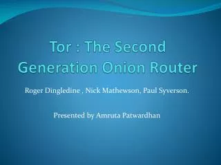 Tor : The Second Generation Onion Router