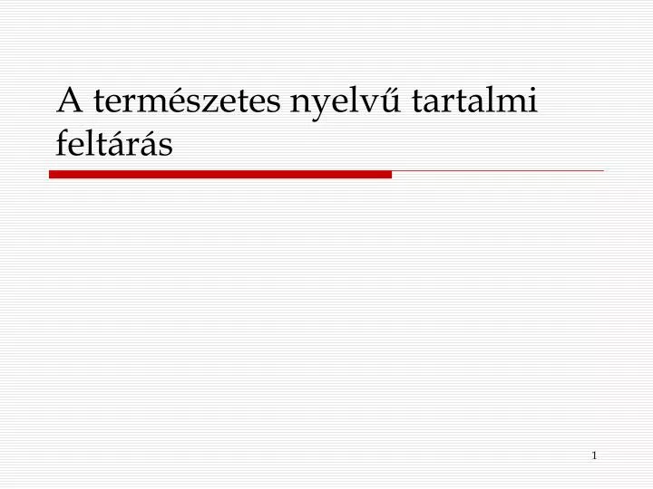 a term szetes nyelv tartalmi felt r s