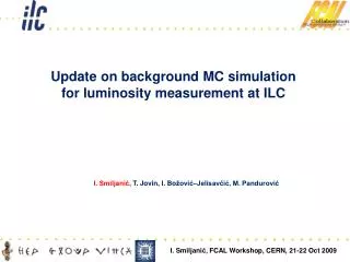 Update on background MC simulation for luminosity measurement at ILC