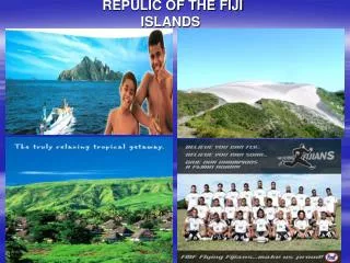 REPULIC OF THE FIJI ISLANDS