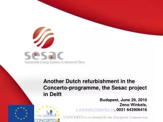 Another Dutch refurbishment in the Concerto-programme, the Sesac project in Delft