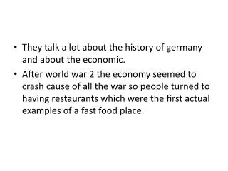 They talk a lot about the history of germany and about the economic.