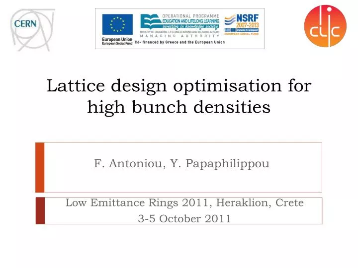lattice design optimisation for high bunch densities