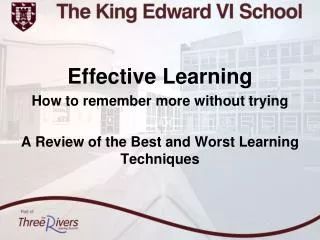 Effective Learning How to remember more without trying
