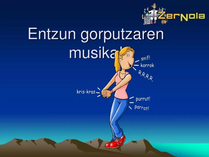 entzun gorputzaren musika