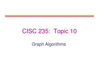 CISC 235: Topic 10