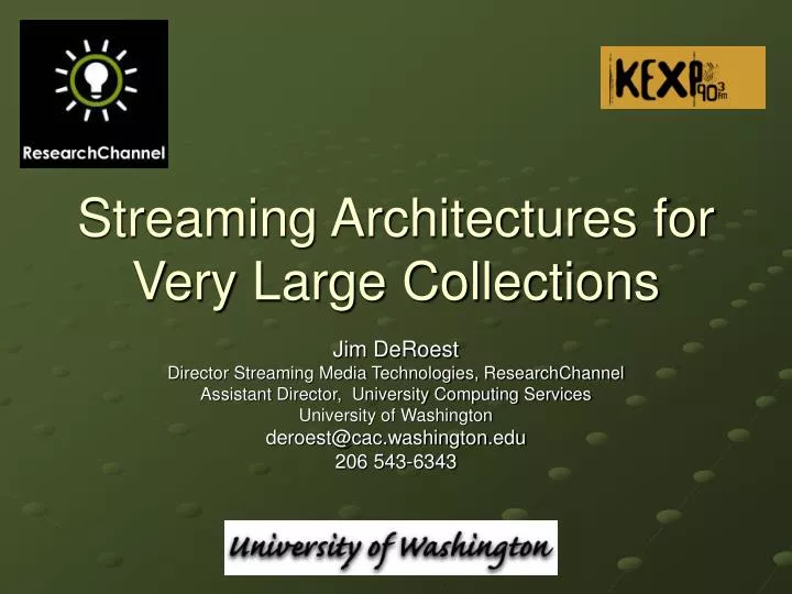 streaming architectures for very large collections