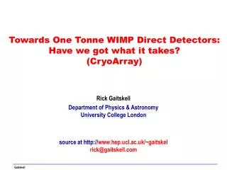 Towards One Tonne WIMP Direct Detectors: Have we got what it takes? (CryoArray)