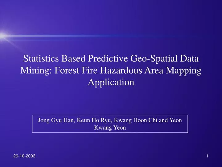 statistics based predictive geo spatial data mining forest fire hazardous area mapping application