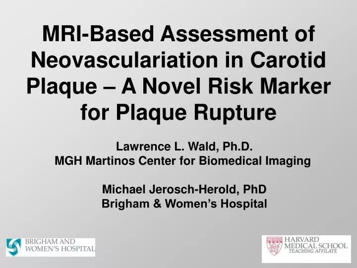 mri based assessment of neovasculariation in carotid plaque a novel risk marker for plaque rupture