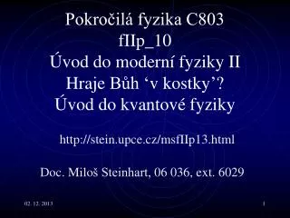 pokro il fyzika c803 fi ip 1 0 vod do modern fyziky i i hraj e b h v kostky vod do kvantov fyziky