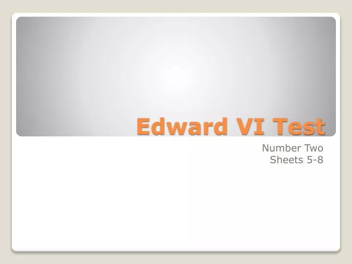 edward vi test