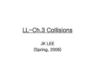 LL-Ch.3 Collisions