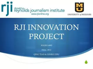 RJI INNOVATION PROJECT