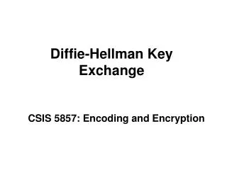 Diffie-Hellman Key Exchange