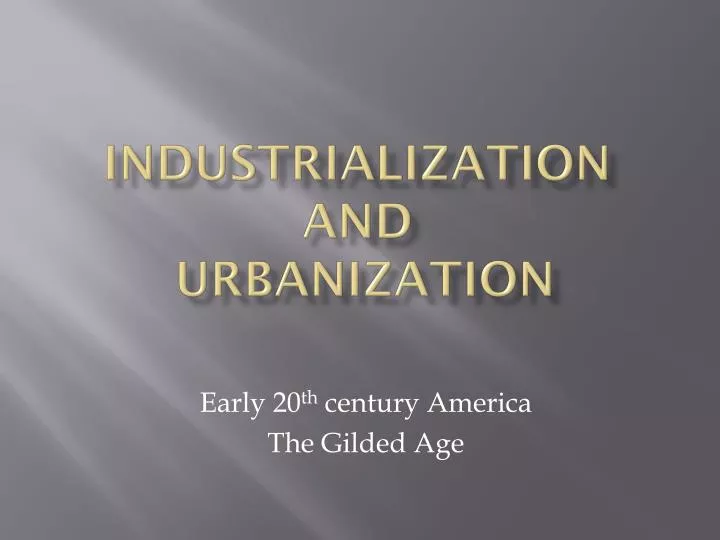 industrialization and urbanization