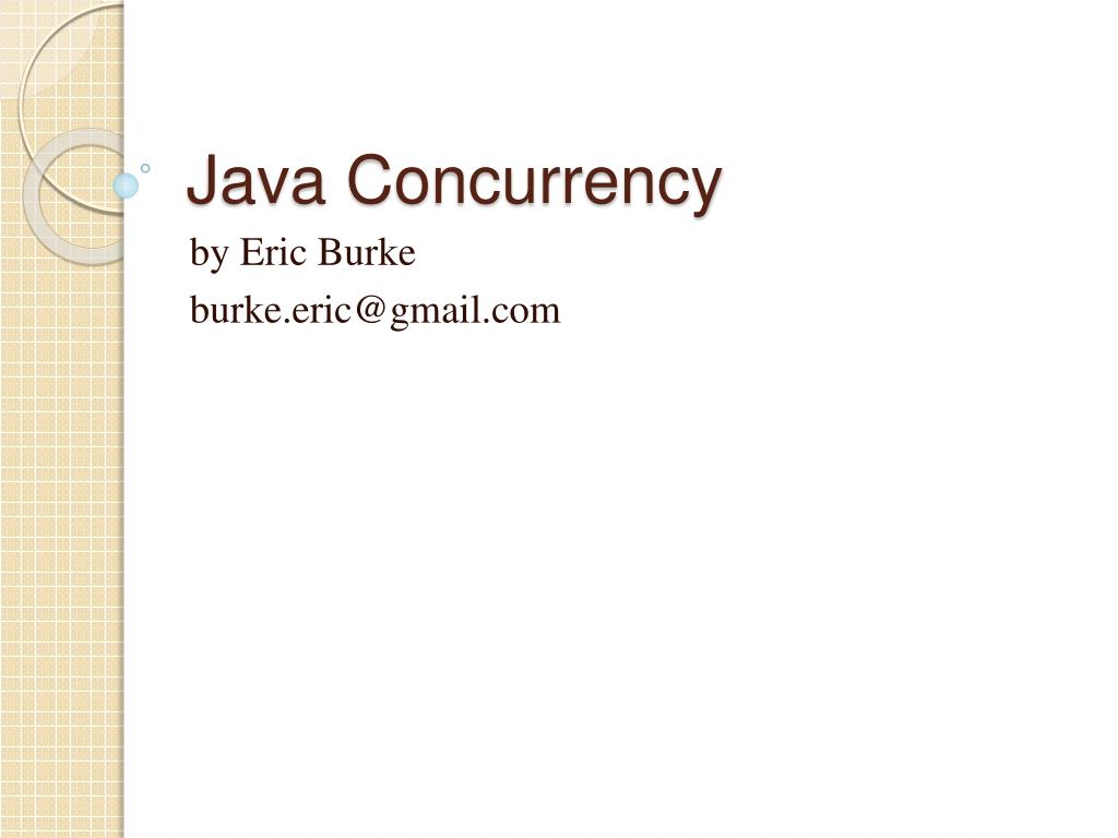 PPT - Java Concurrency PowerPoint Presentation, free download - ID:5080449