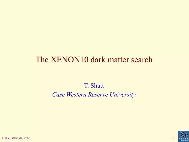 the xenon10 dark matter search