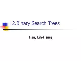 12.Binary Search Trees