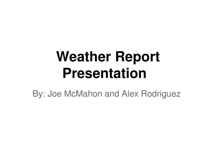weather report presentation