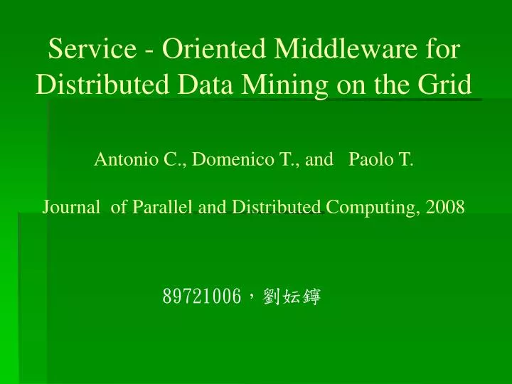 service oriented middleware for distributed data mining on the grid