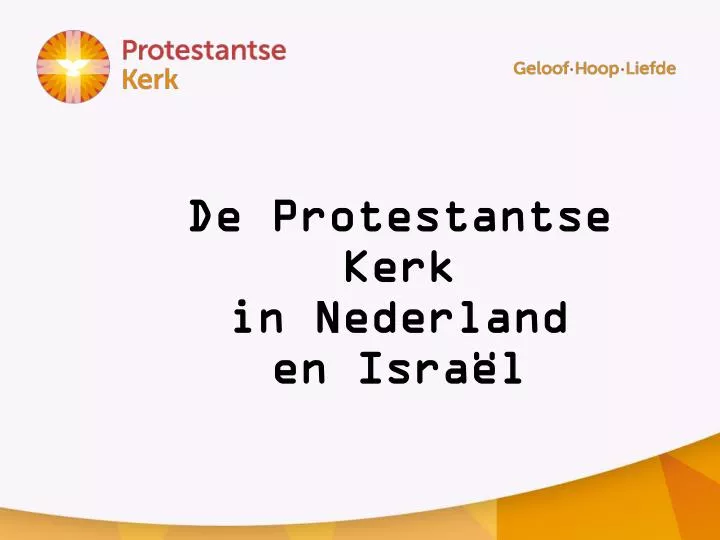 de protestantse kerk in nederland en isra l