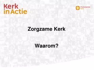 zorgzame kerk waarom
