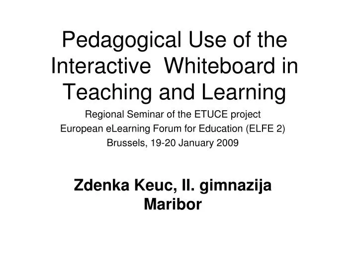 pedagogical use of the interactive whiteboard in teaching and learning