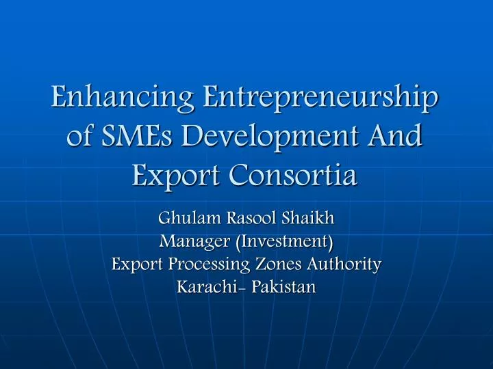 enhancing entrepreneurship of smes development and export consortia
