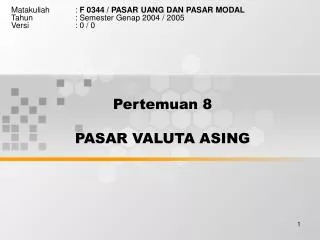 pertemuan 8 pasar valuta asing
