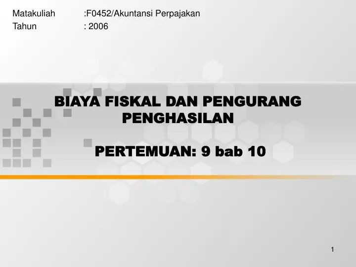 PPT - BIAYA FISKAL DAN PENGURANG PENGHASILAN PERTEMUAN: 9 Bab 10 ...