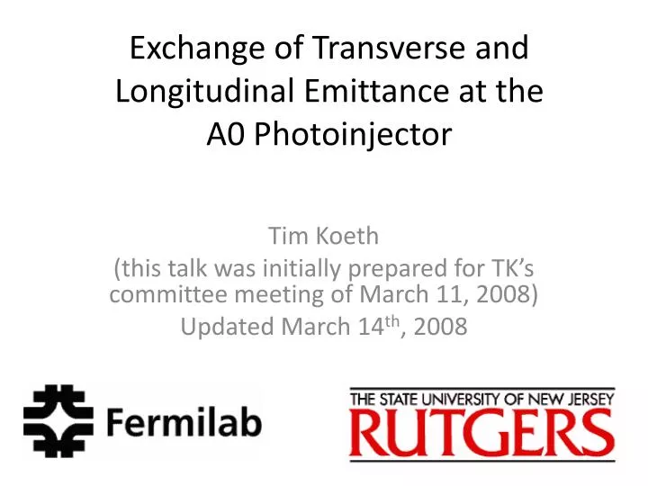 exchange of transverse and longitudinal emittance at the a0 photoinjector