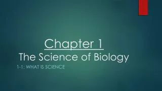 Chapter 1 The Science of Biology