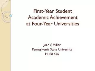 First-Year Student Academic Achievement at Four-Year Universities