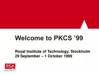 Welcome to PKCS ’99