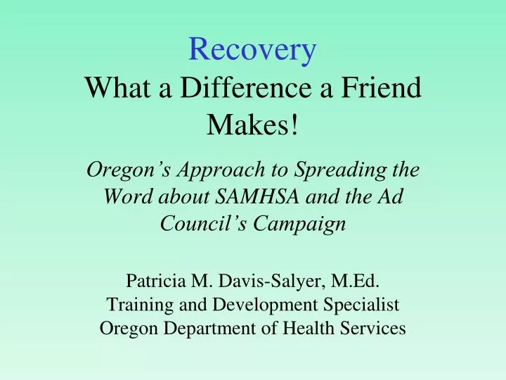 recovery what a difference a friend makes