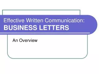 Effective Written Communication: BUSINESS LETTERS