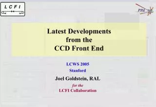 Latest Developments from the CCD Front End