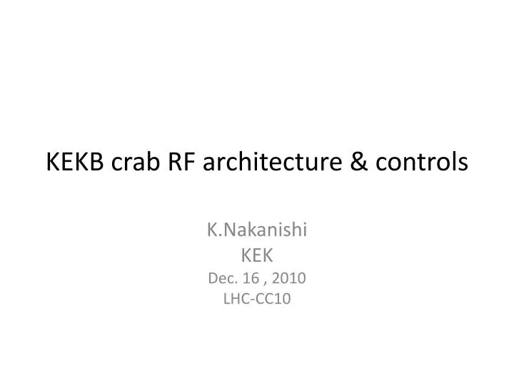 kekb crab rf architecture controls