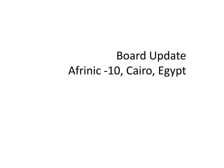 board update afrinic 10 cairo egypt