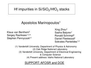 Hf impurities in Si/SiO 2 /HfO 2 stacks