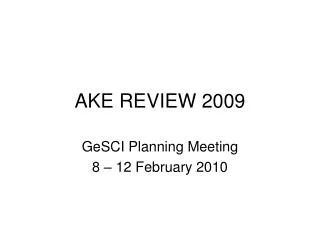 AKE REVIEW 2009