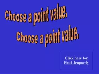 Choose a point value.